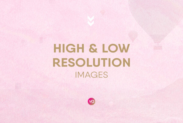 HIGH & LOW RESOLUTION IMAGES